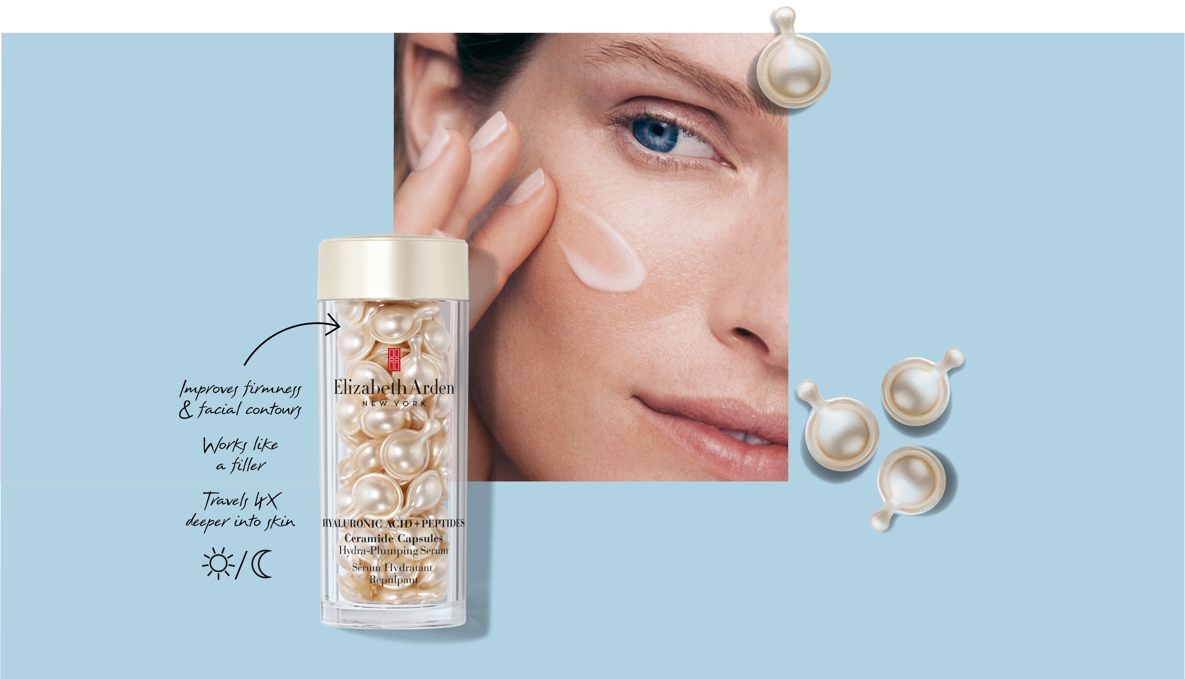 Woman (model) with new HA Capsules Serum on a light blue background. She is swiping the silky serum on her face while copy calls out that the product improves firmness & facial contours, works like a filler, travels 4x deeper into skin and can be used day or night. 